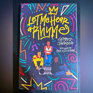 Let me hear a rhyme book by Tiffany D Jackson.